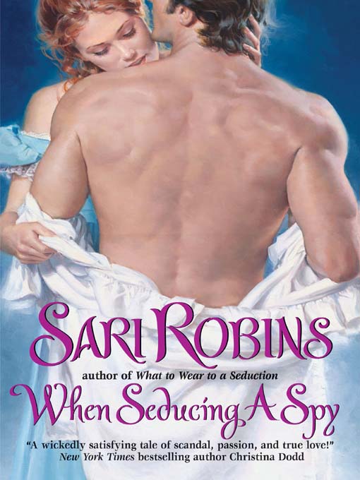 Title details for When Seducing a Spy by Sari Robins - Available